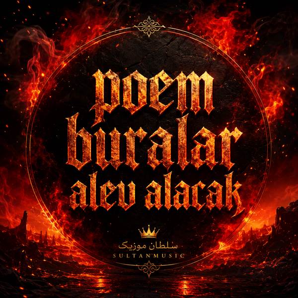 دانلود آهنگ poem buralar alev alacak