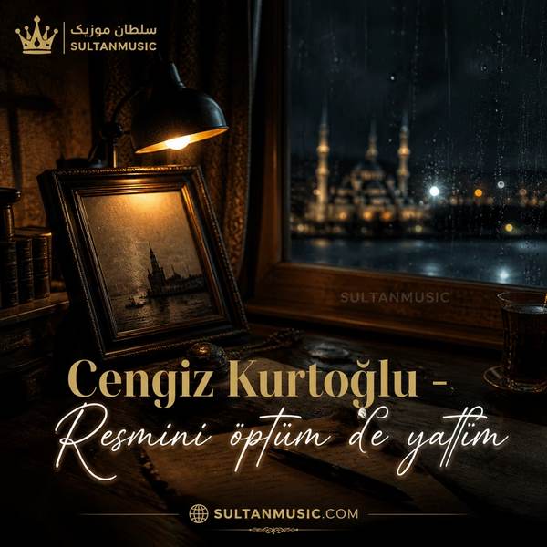 دانلود آهنگ چنگیز کورتاوغلو resmini öptümde yattım
